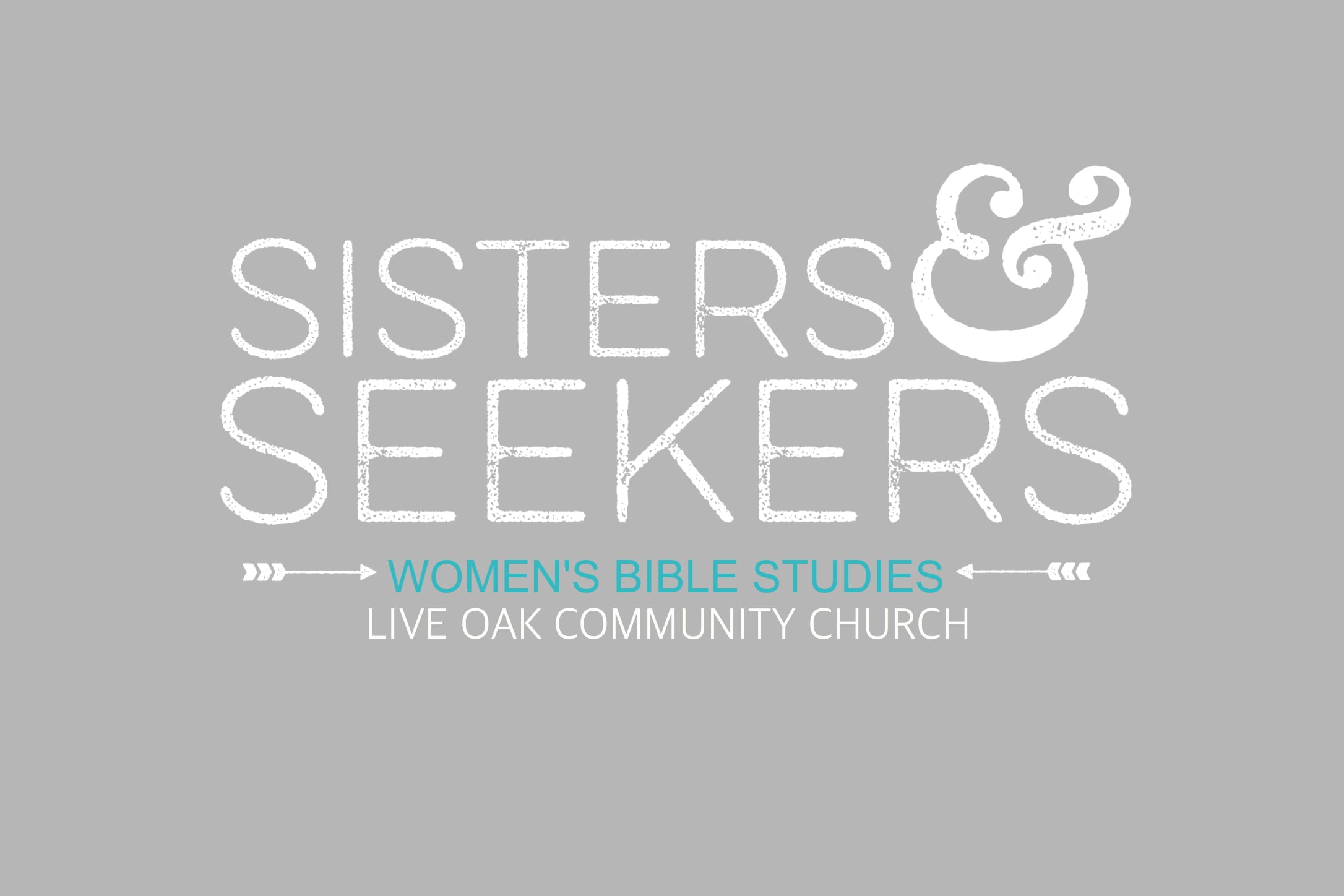 Sisters and Seekers Women’s Bible Studies