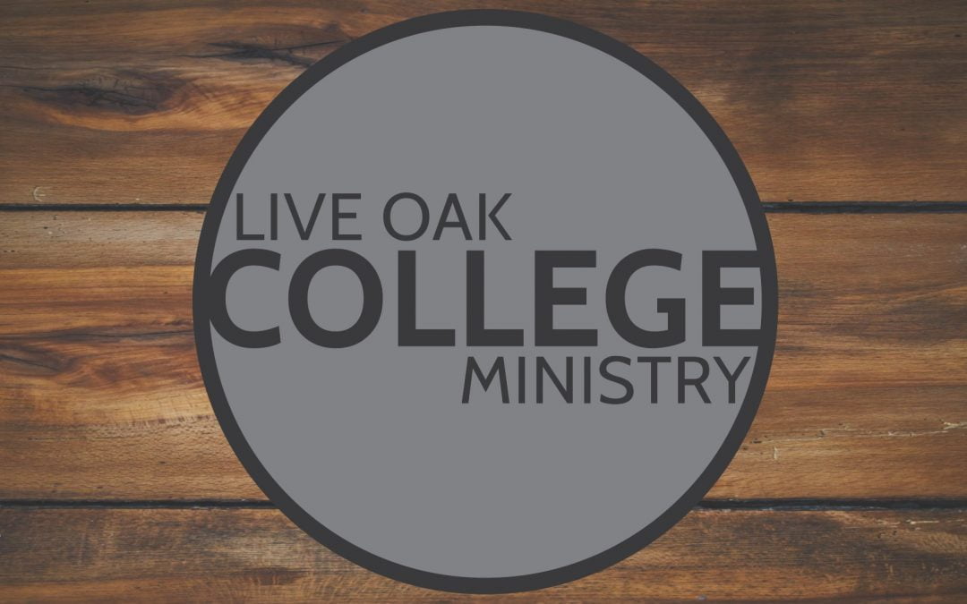 This Week in Live Oak College Ministry…