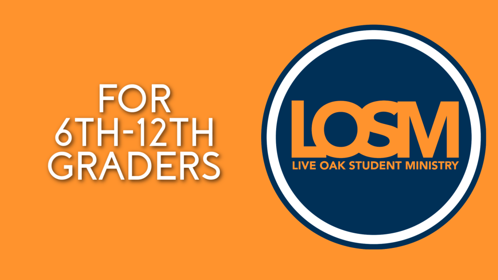 Right Now in Live Oak Student Ministry