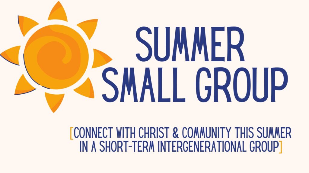 Summer Small Group