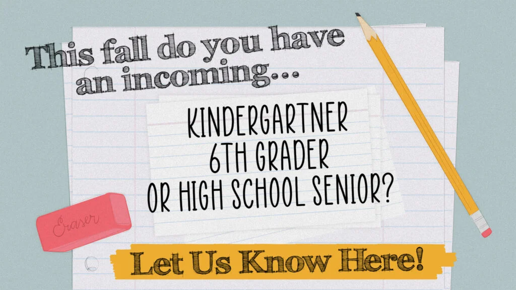 Incoming Kinder, 6th graders and 12 graders…