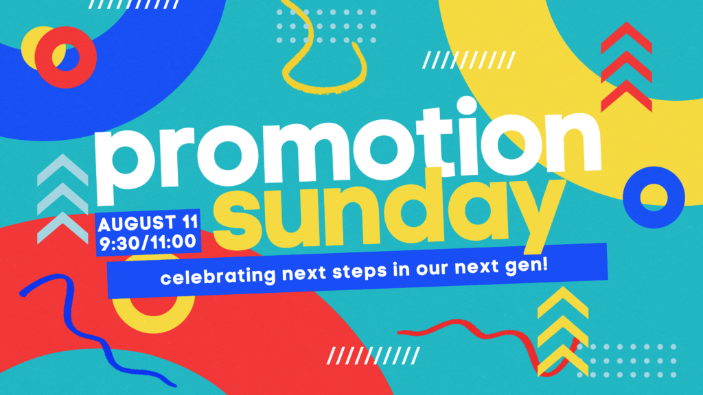 Promotion Sunday is August 11