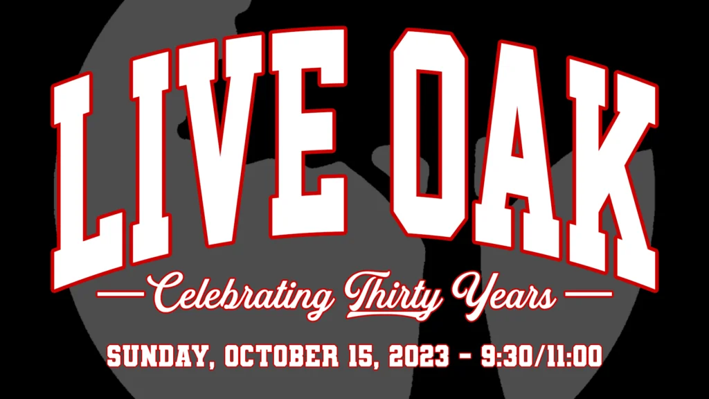 30 Years of Live Oak