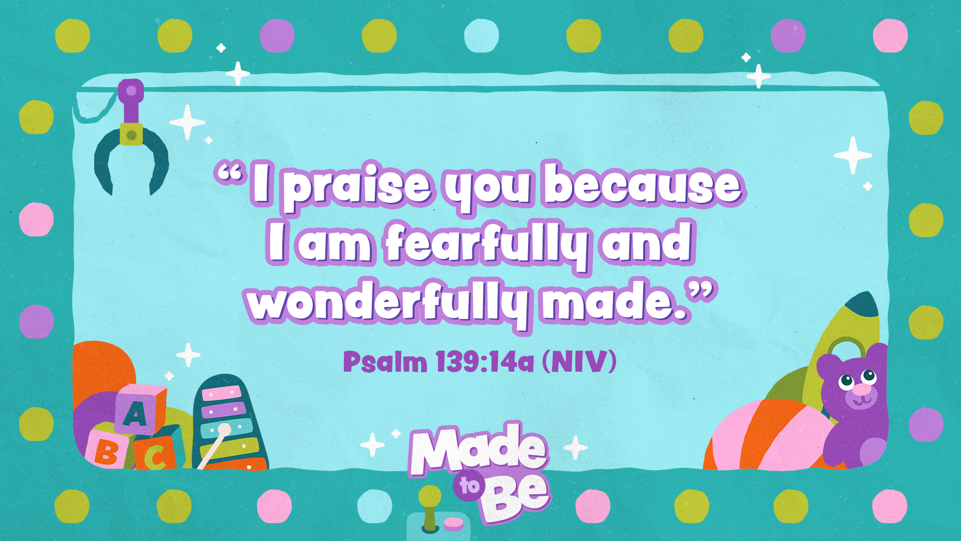 MemoryVerse_H_MadeToBe_Preschool_GrowKids