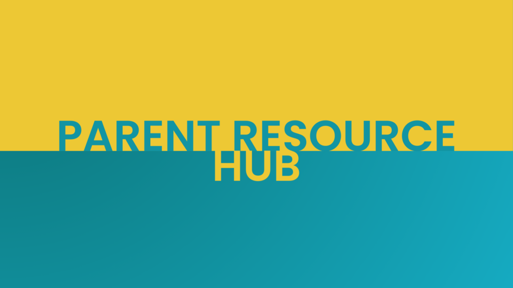 Parent Resource Hub