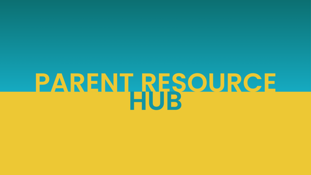 Parent Resource Hub