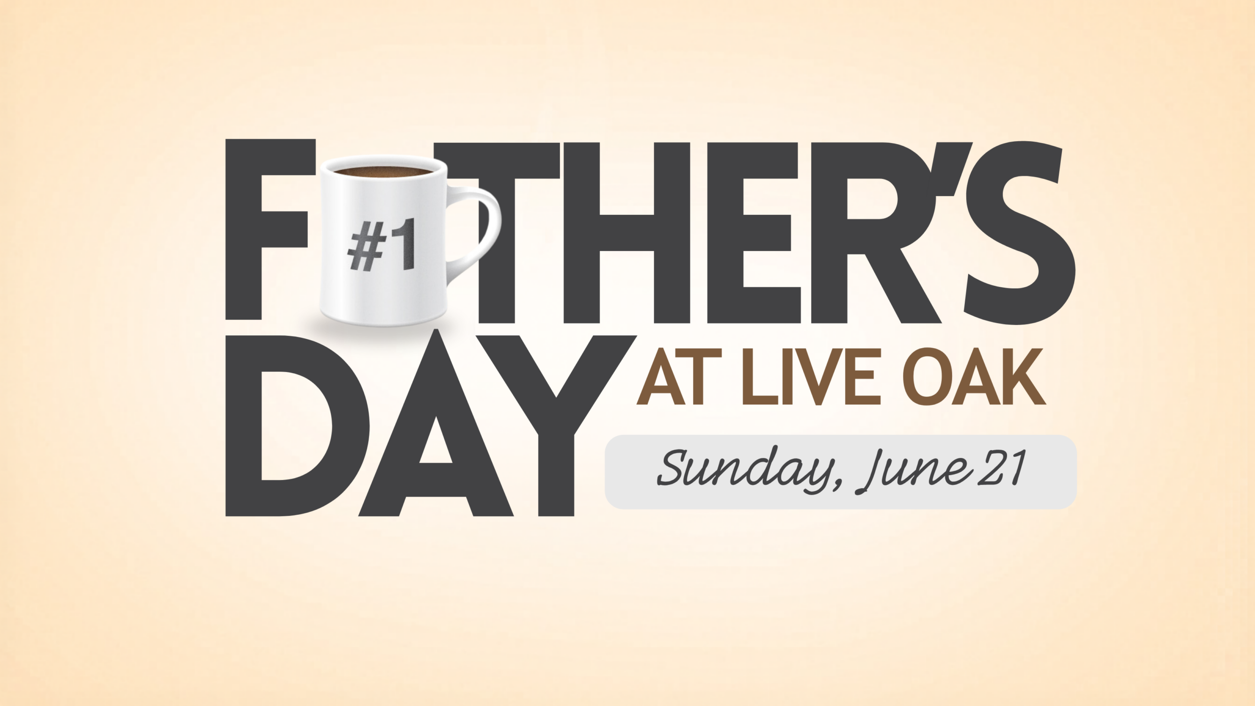 Father’s Day – Sunday, June 21