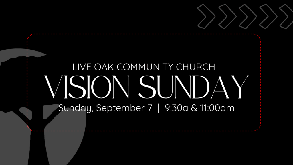 Vision Sunday – September 7