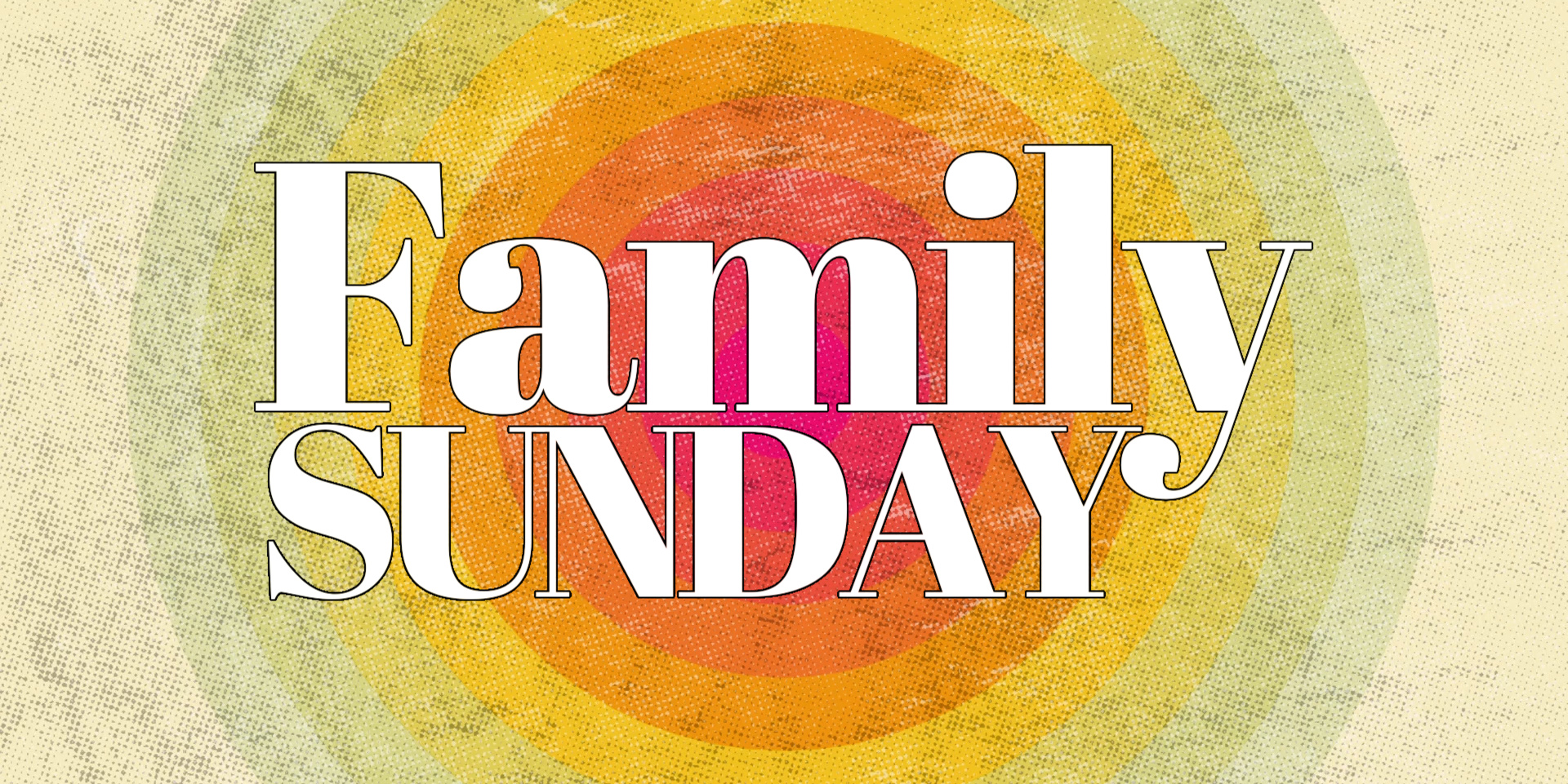 Family Sunday – November 30