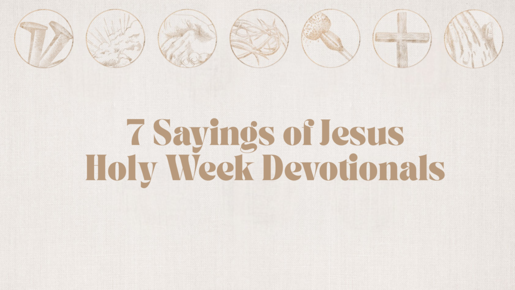 Holy Week Devotionals