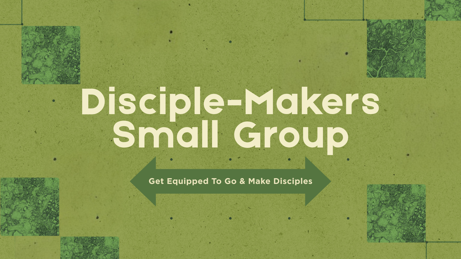 Disciple-Makers Small Group