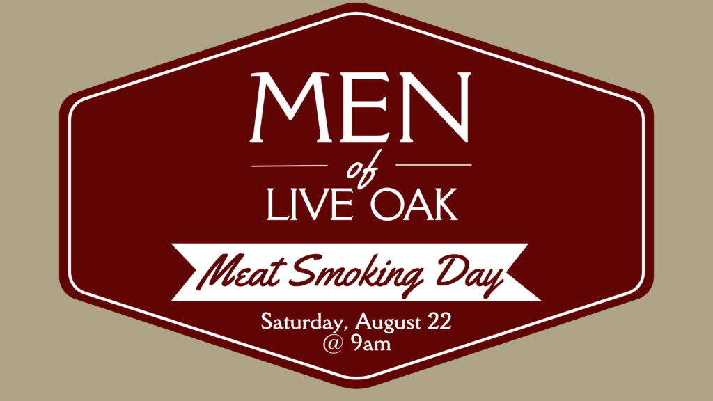 Men of Live Oak – Meat Smoking Day